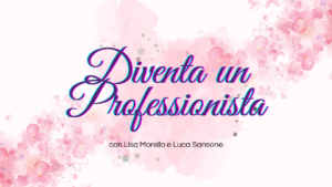 Diventa PRO - Masterclass